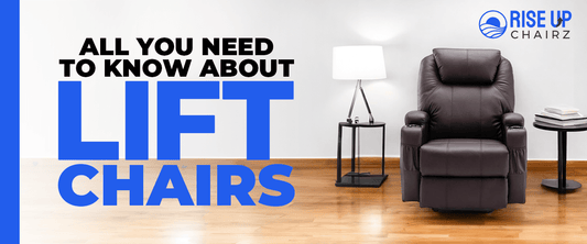 All You Need to Know About Lift Chairs